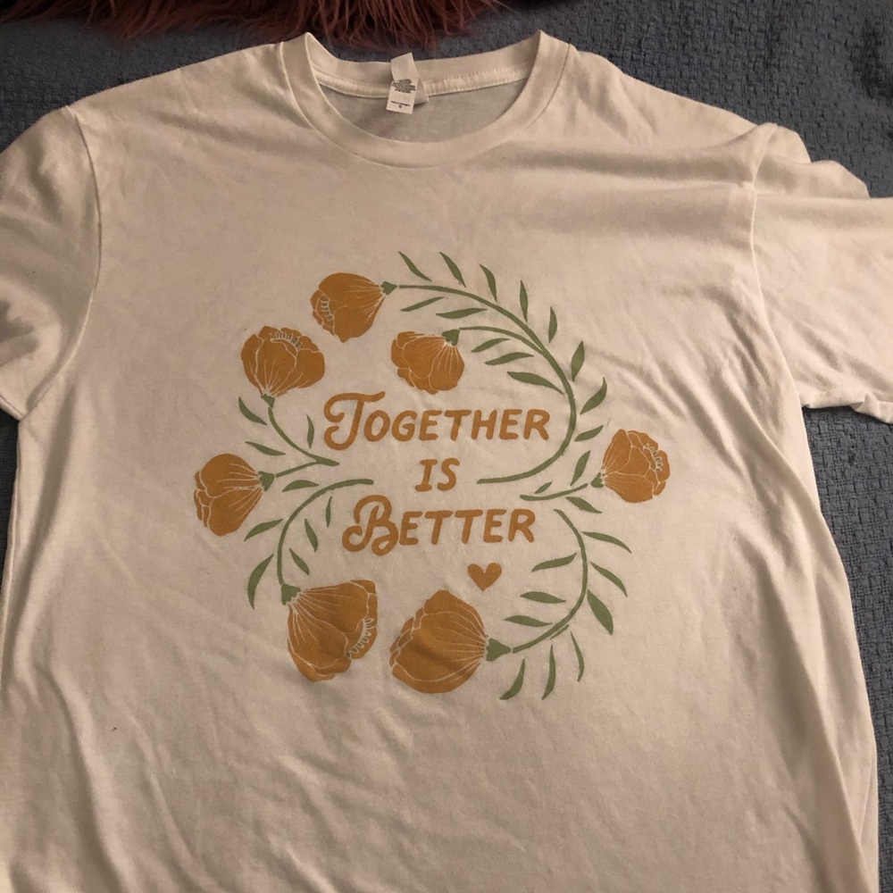 “Together Is Better” Poppy T Shirt